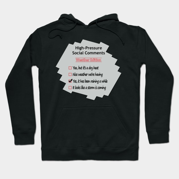 High-Pressure Conversations No 3 Hoodie by Fun Funky Designs